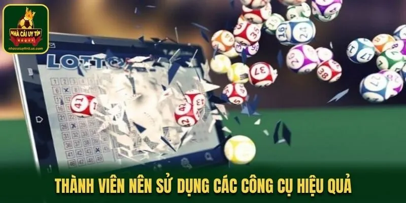 Thành viên nên sử dụng các công cụ hiệu quả