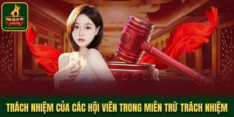 Trách nhiệm của các hội viên với chính sách miễn trừ